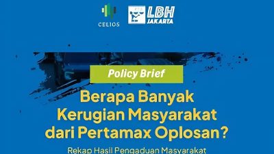 Cover Policy Brief: Berapa Banyak Kerugian Masyarakat dari Pertamax Oplosan? Rekap Hasil Pengaduan Masyarakat dan Modelling Consumer Loss, LBH Jakarta dan CELIOS, 2025