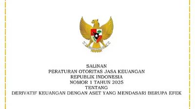 Peraturan OJK (POJK) Nomor 1 Tahun 2025 tentang Derivatif Keuangan dengan Aset yang Mendasari Berupa Efek