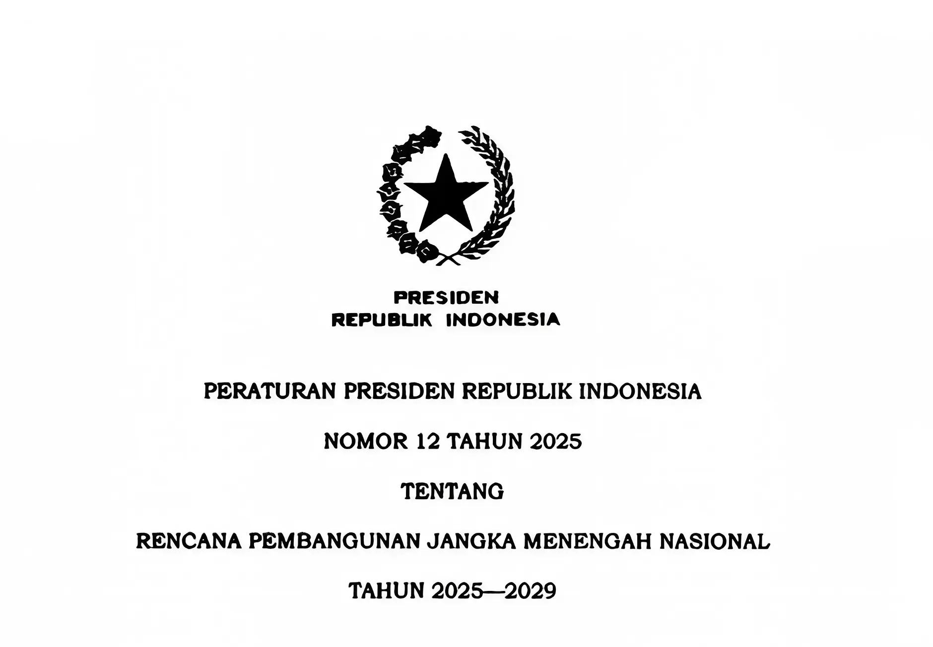 Perpres Nomor 12 Tahun 2025 tentang Rencana Pembangunan Jangka Menengah Nasional (RPJMN) Tahun 2025-2029