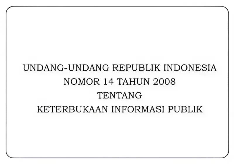 UU Nomor 14 Tahun 2008 tentang Keterbukaan informasi Publik