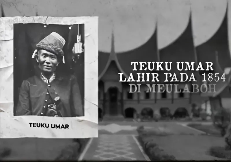 Teuku Umar, tak hanya dikenal sebagai pejuang, tetapi juga sebagai simbol perlawanan terhadap penjajahan