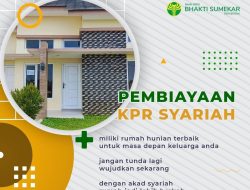 BPRS Bhakti Sumekar Hadirkan KPR Syariah Digital, Solusi Milenial Punya Rumah